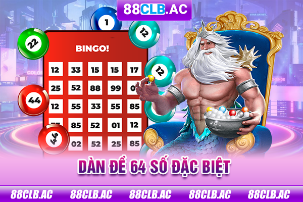 Dàn đề 64 số đặc biệt